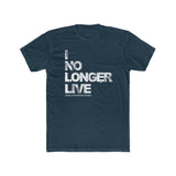 I No Longer Live Tee | Galatians 2:20 - 316Tees