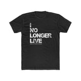 I No Longer Live Tee | Galatians 2:20 - 316Tees