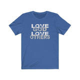 Love God Love Others Shirt - 316Tees