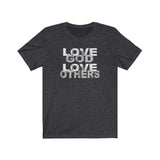 Love God Love Others Shirt - 316Tees