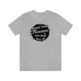 Where Your Treasure Is | T-shirt