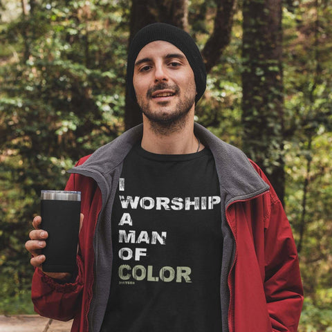 I Worship a Man of Color | Christian Tee - 316Tees