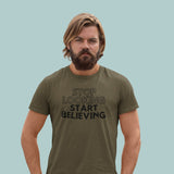 Stop Looking Start Believing | T-shirt