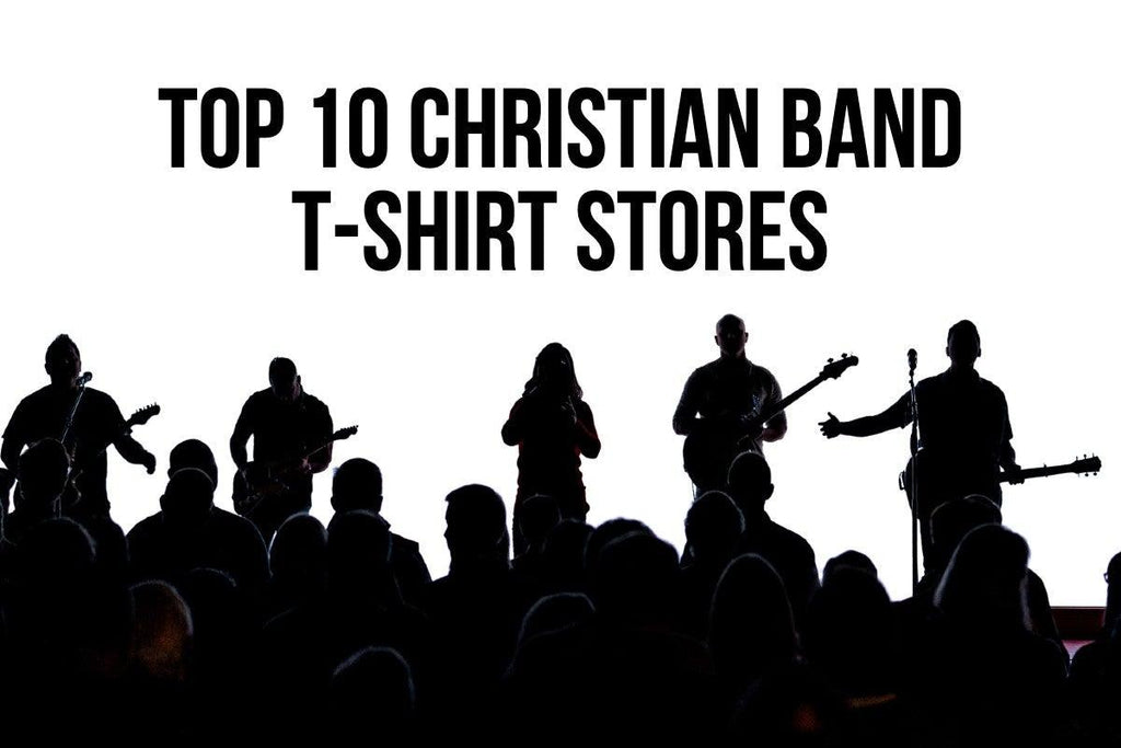 Top 10 Christian Band Shirts [2022]