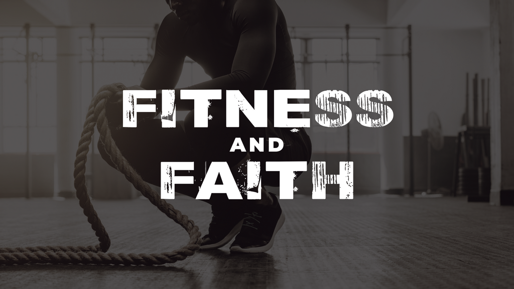 Fitness and Faith