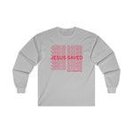 JESUS SAVED - Special Edition Long Sleeve Tshirt