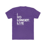 I No Longer Live Tee | Galatians 2:20 - 316Tees