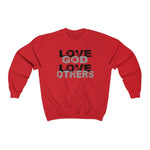 Love God Love Others | Christian Sweatshirt - 316Tees