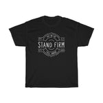 Stand Firm T-shirt | 4X | 5X - 316Tees