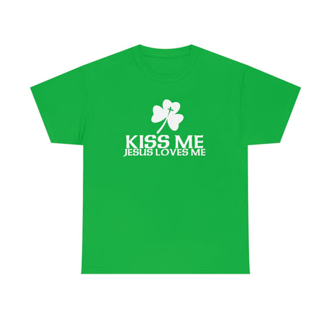 Kiss Me! Jesus Loves Me! - Special Edition | Christian T-Shirt