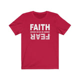 Faith Over Fear | Cotton Edition T Shirt - 316Tees