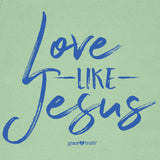 Love Like Jesus | Womens Christian T-shirt