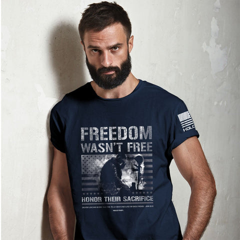 "Freedom Wasn't Free" Shirt | Mens T-shirt