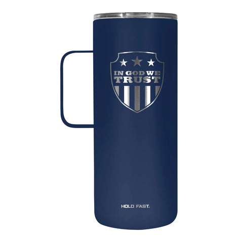 "HOLD FAST" In God We Trust 22 oz Stainless Steel Tumbler With Handle