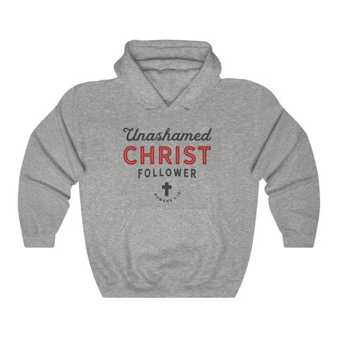 Unashamed Christ Follower | Christian Hoodie - 316Tees
