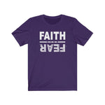 Faith Over Fear | Cotton Edition T Shirt - 316Tees